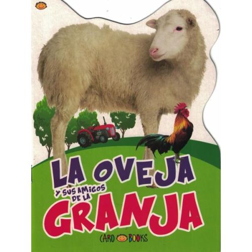 LIBRO LA OVEJA Y SUS AMIGOS DE LA GRANJA