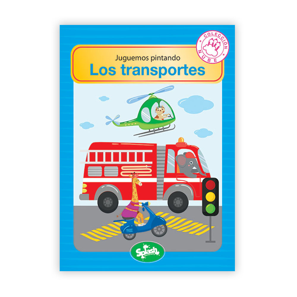 LIBRO SPLASH COLECCION NUBE JUGUEMOS PINTANDO LOS TRANSPORTES