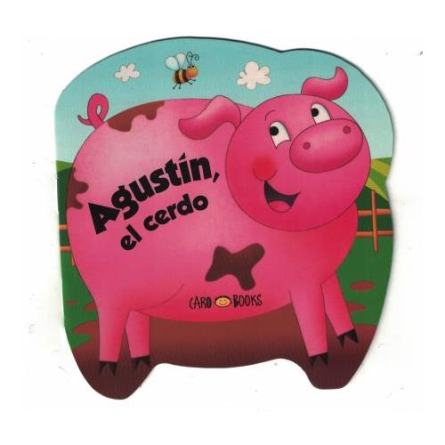 LIBRO COLECCION DE LA GRANJA AGUSTIN EL CERDO