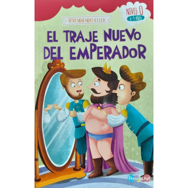 LIBRO DREAMS ART APRENDIENDO A LEER NIVEL 0 4-5 AÑOS EL TRAJE NUEVO DEL EMPERADOR