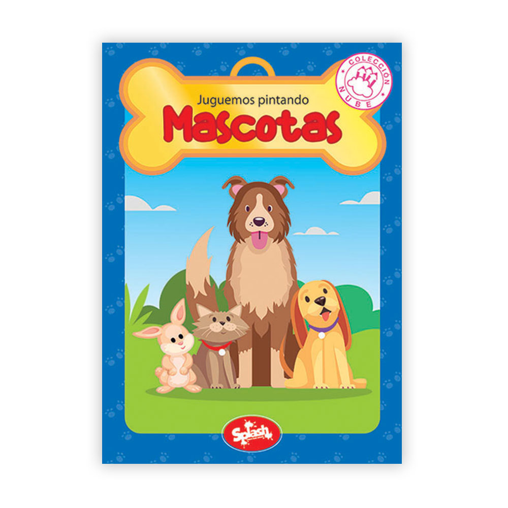 LIBRO SPLASH COLECCION NUBE JUGUEMOS PINTANDO MASCOTAS