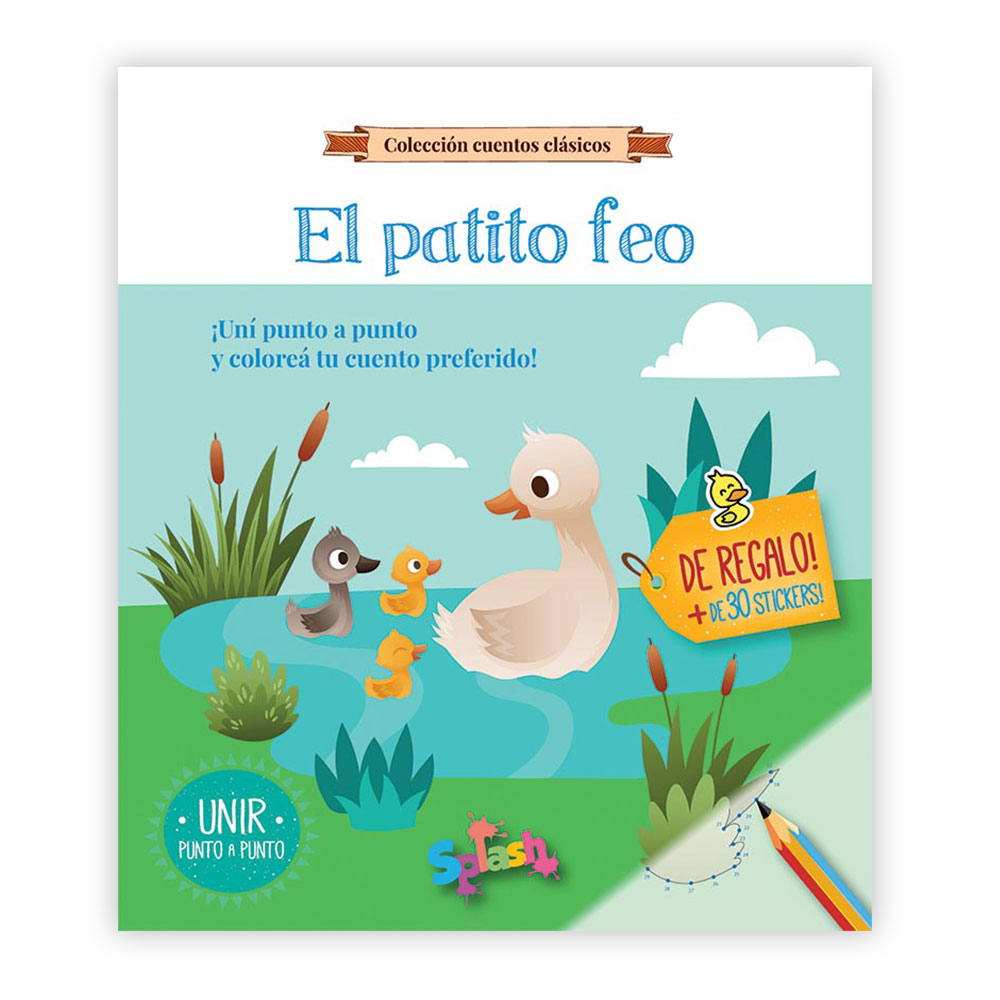 LIBRO SPLASH COLECCION CUENTOS CLASICOS PUNTO A PUNTO EL PATITO FEO
