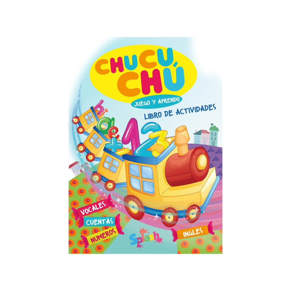 LIBRO SPLASH JUEGO Y APRENDO CHUCU CHU