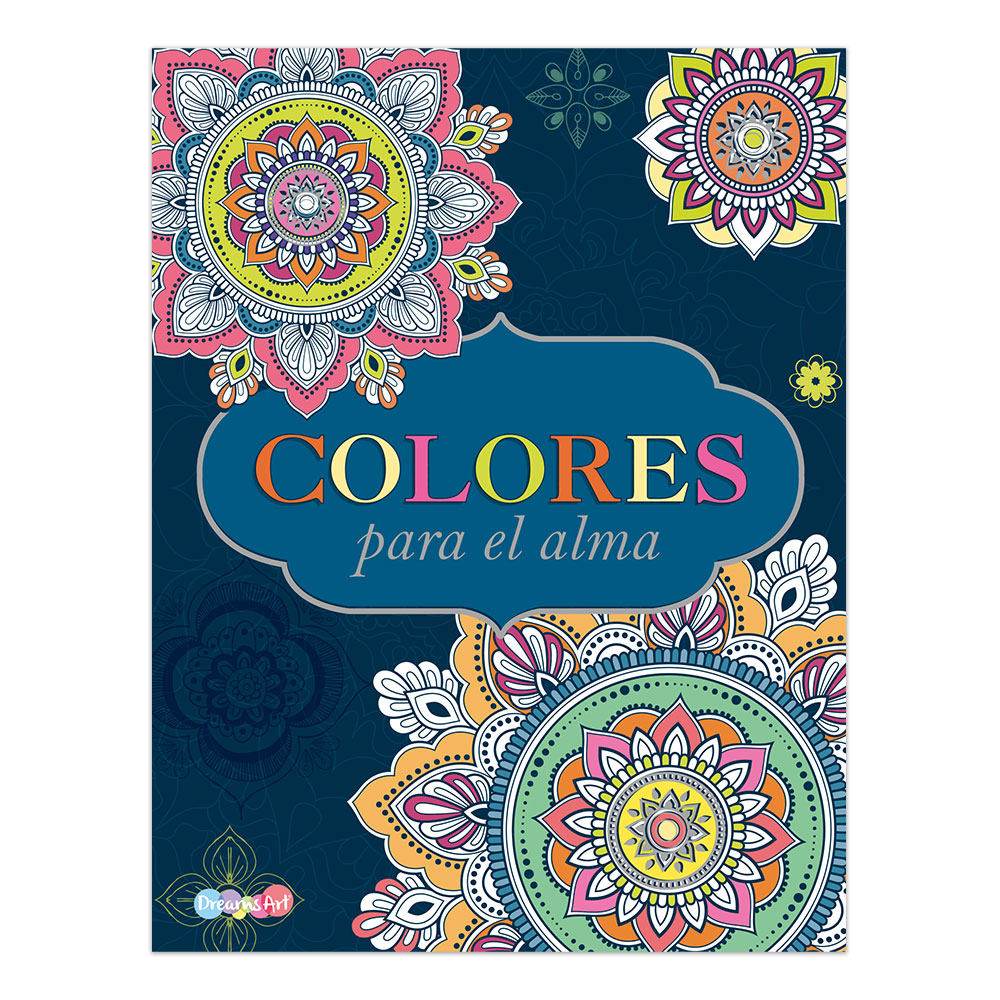 LIBRO PARA COLOREAR DREAMS ART COLORES PARA EL ALMA