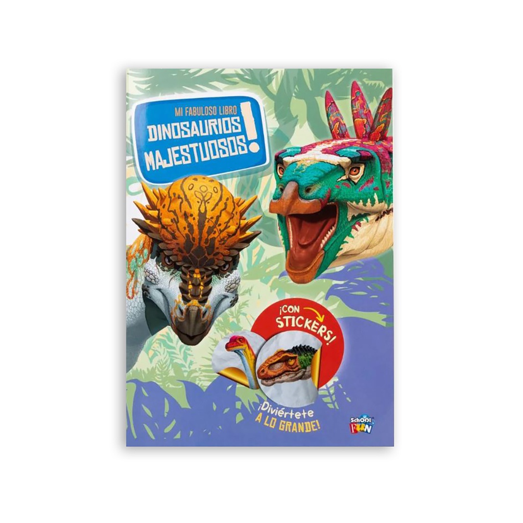 LIBRO SCHOOL FUN DINOSAURIOS MAJESTUOSOS CON STICKERS