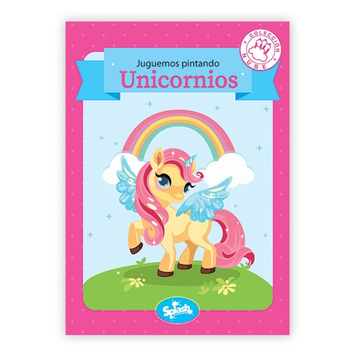[6057] LIBRO SPLASH COLECCION NUBE JUGUEMOS PINTANDO UNICORNIOS