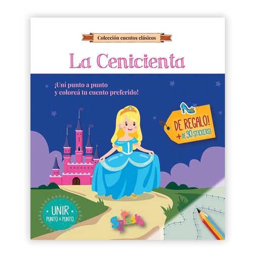 [8004] LIBRO SPLASH COLECCION CUENTOS CLASICOS PUNTO A PUNTO LA CENICIENTA