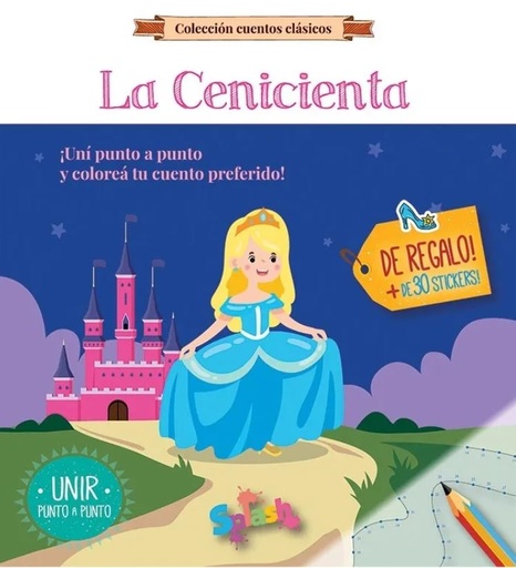 [8004] LIBRO SPLASH UNIR PUNTO A PUNTO CLASICOS CENICIENTA