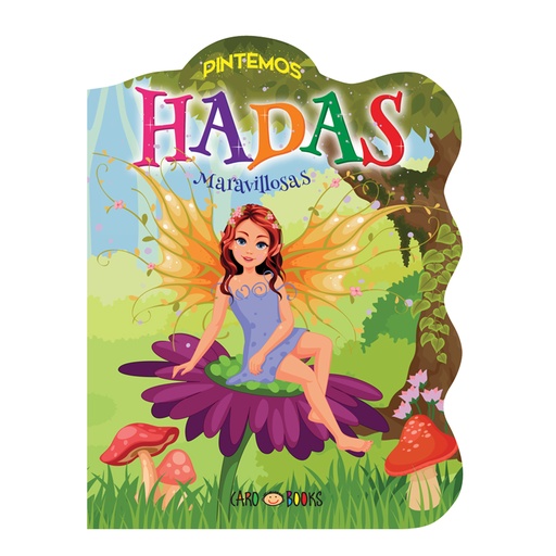 [978-987-674-791-2] LIBRO PINTANDO HADAS MARAVILLOSAS