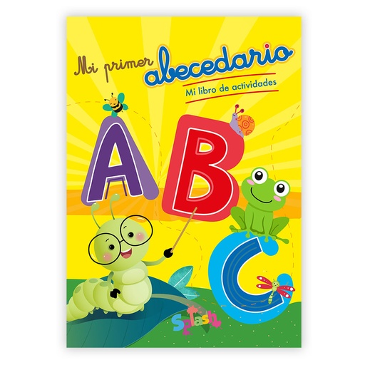[6078] LIBRO SPLASH MI PRIMER ABECEDARIO MI LIBRO DE ACTIVIDADES