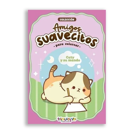 [9789878981864] LIBRO AMIGOS SUAVECITOS PARA COLOREAR CATY Y SU MUNDO (ED.TRIPULANTE)